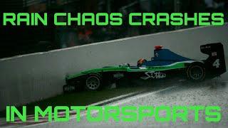 Best Rain Chaos Crashes In Motorsport