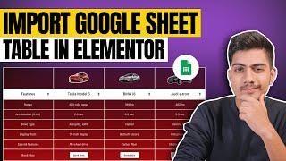 How to Import Google Sheet Table in Elementor WordPress?