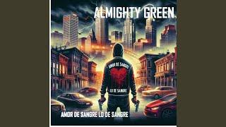 AMOR DE SANGRE LO DE SANGRE (feat. ALMIGHTYGREEN) (Radio Edit)