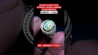 KALIMAYA MILKY JARONG 36JAM MENYALA #shorts #short #batuakik #opal #viralvideo #gems #ruby #gemstone