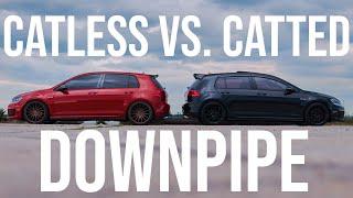 Catless or Catted Downpipe for VW MK7 GTI/R?