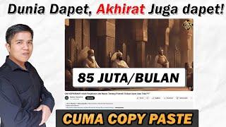 Rp. 85 Juta/Bulan Copy Paste aja Bikinnya Cuma 5 menit !  Cara Kilat Bikin Konten Islami