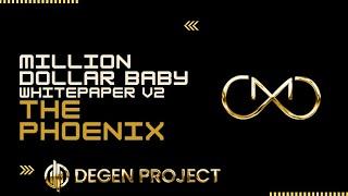 Million Dollar Baby NEW WHITEPAPER v2 | Enter The Phoenix | Degen Project