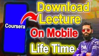Download Coursera Classes For Life Time - Mobile User - Coursera Classes For Life Time