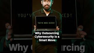 Why Outsourcing Cybersecurity is a Smart Move #Cybersecurity