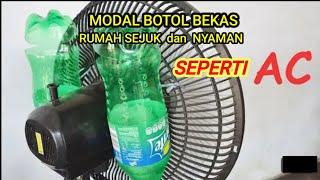 RUBAH KIPAS ANGIN ANDA SEPERTI AC ‼️ DINGIN SEJUK HANYA DENGAN BOTOL BEKAS (07/12/24)