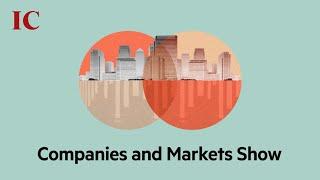 Yields, risk management and retailers: The Companies and Markets Show