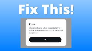 How to fix "We cannot send a text message to this phone number" on Twitter