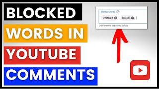 How To Add Blocked Words To YouTube Video Comment Section? (Keyword Blacklist)