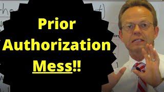 How Prior Authorization Works (Or Doesn't)