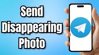 How to Send Disappearing Photo in Telegram