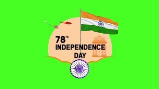 78th Independence day | India | August 15 | indian flag green screen