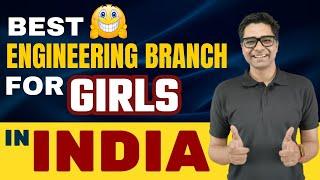 Best engineering courses for girls in India || Eligibility || Demand || Scope || Salary