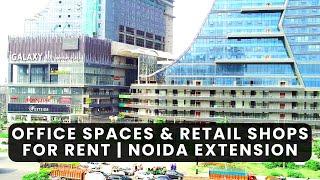 Office Space | Retail Shops for Rent in Noida Extension | Greater Noida West