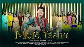 Mera Yeshu | Hindi Worship Song-4K | Nitesh Thapa & Team.