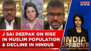 J Sai Deepak Speaks On Decline Of Hindu Population & Increase Of Muslim Population, Watch!