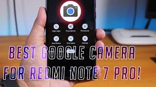 Best Working GCam For Redmi Note 7 Pro [Violet] Right Now!