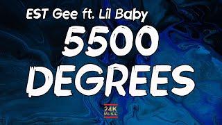 EST Gee ft. Lil Baby, 42 Dugg, Rylo Rodriguez - 5500 Degrees (Lyrics)