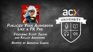 Publicize Your Audiobook Like a PR Pro