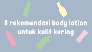 8 rekomendasi body lotion untuk kulit kering menurut Area Rekomendasi