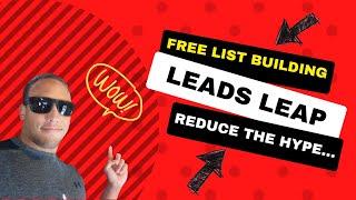 Reduce the Hype Free list building site for Leads Leap