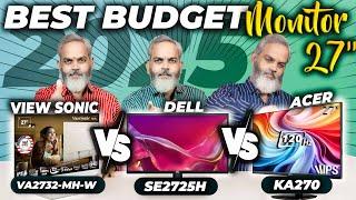 Best Budget 27 inch Monitor 2025  Dell SE2725H vs Acer KA270 vs ViewSonic VA2732-MH-W Monitors