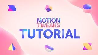 Motion Tweaks for After Effects Tutorial