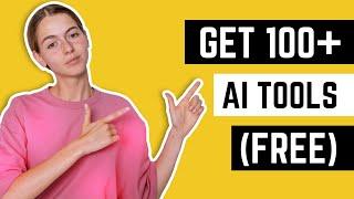 Get 100+ AI tools - Free