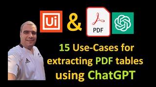 UiPath and ChatGPT extract Tables from PDF (use case) (PDF table) (ChatGPT prompts)