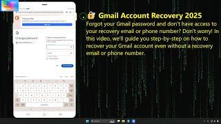 Gmail Account Recovery 2025: Recover Gmail Password Without Recovery Email or Phone Number 