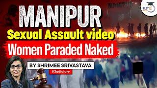 Manipur Sexual Violence | Manipur Sexual Assault Video | 2 Womens Paraded Naked on Camera | GangRape