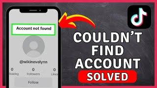 How to Fix Account Not Found On TikTok | TikTok Tutorial