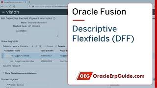 Descriptive Flexfields (DFF) in Oracle Fusion Cloud | OracleErpGuide.com