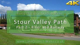 Long Distance Guided Walks: Stour Valley Path | Part 2 - River and Railway