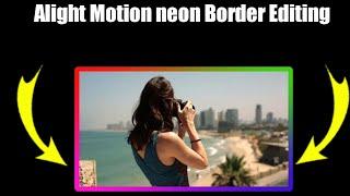 Alight Motion Neon Border Editing|Neon Border Shadow Video Editing