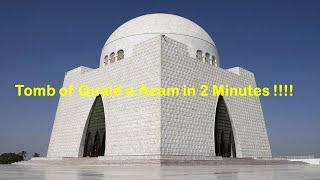 Tomb of Quaid e Azam Muhammad Ali Jinnah in 2 min