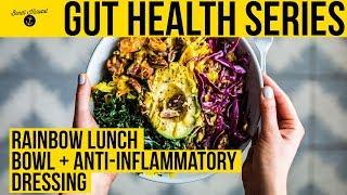 Gut Health | Rainbow Lunch Bowl + Anti Inflammatory Sauce