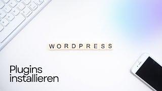 Wordpress Plugins installieren