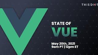 State of Vue | May 2021