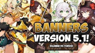 BANNERS 5.1! POR QUIÉN TIRAR PARA MEJORAR TU CUENTA! | GENSHIN IMPACT