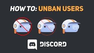 How To: Unban a user (Discord \\ Full Guide)