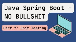 Java Spring Boot [2024] Part 7: Unit Testing