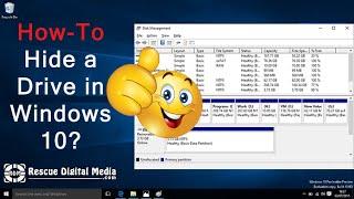How to Hide a Drive in Windows 10? | How-To Tutorial | Rescue Digital Media
