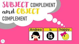 SUBJECT COMPLEMENT AND OBJECT COMPLEMENT | Grammar | ELC