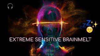 Extreme Sensitive  ASMR Brainmelt  Multilayered sounds for sleep & relaxation  [Binaural]