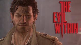 THE EVIL WITHIN - Full Game Walkthrough (PC) - No Commentary