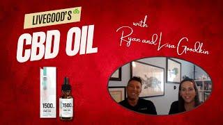 LiveGood CBD Oil Discussion - Ryan And Lisa LiveGood Product Creators