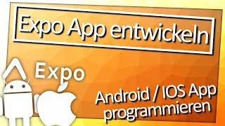 Android / IOS App entwickeln  :: Expo.io  [#ShortByte]