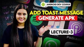 3. How to display Toast Message in Apps? Generate APK and share app with anyone | Saumya Singh