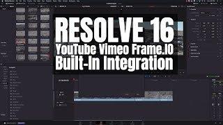 Davinci Resolve 16 - YouTube Vimeo Frame.io integration